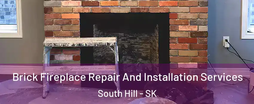  Brick Fireplace Repair And Installation Services South Hill - SK