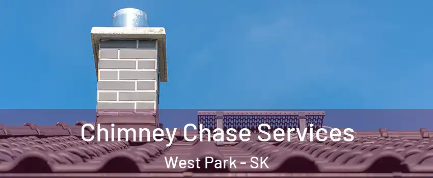  Chimney Chase Services West Park - SK