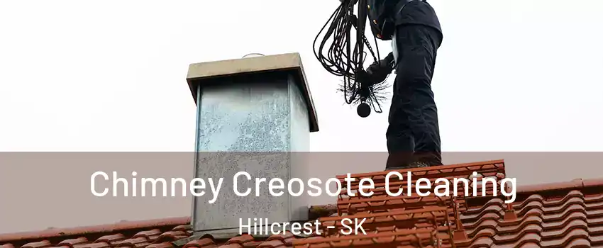  Chimney Creosote Cleaning Hillcrest - SK