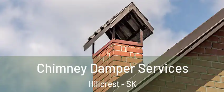  Chimney Damper Services Hillcrest - SK
