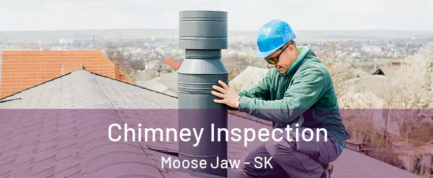  Chimney Inspection Moose Jaw - SK