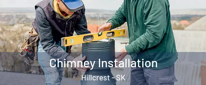  Chimney Installation Hillcrest - SK