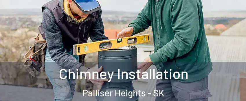  Chimney Installation Palliser Heights - SK