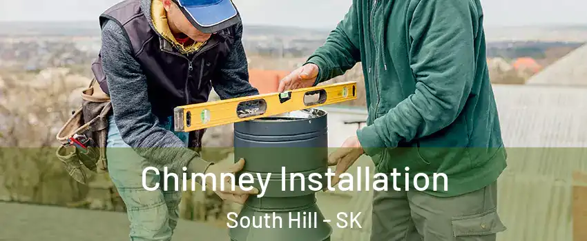  Chimney Installation South Hill - SK