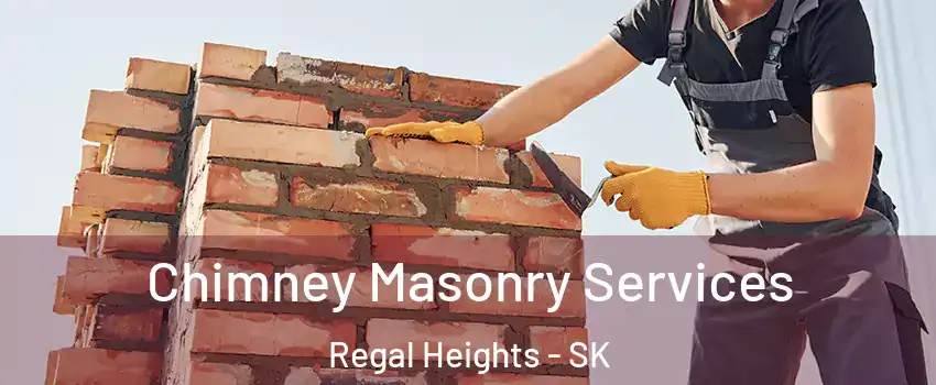  Chimney Masonry Services Regal Heights - SK