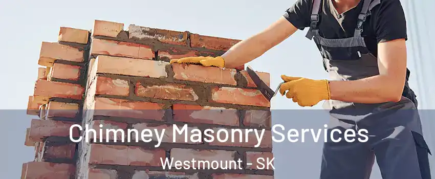  Chimney Masonry Services Westmount - SK