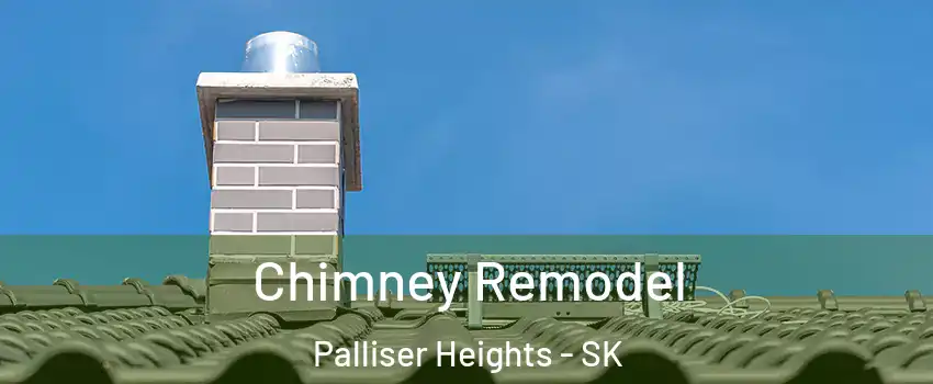  Chimney Remodel Palliser Heights - SK