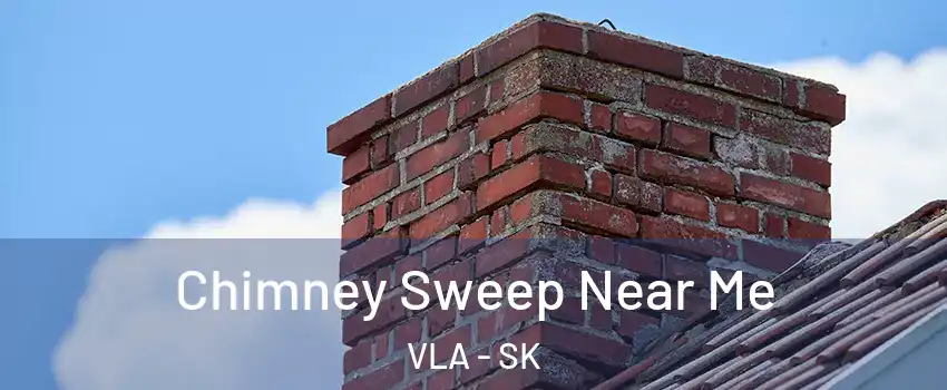  Chimney Sweep Near Me VLA - SK