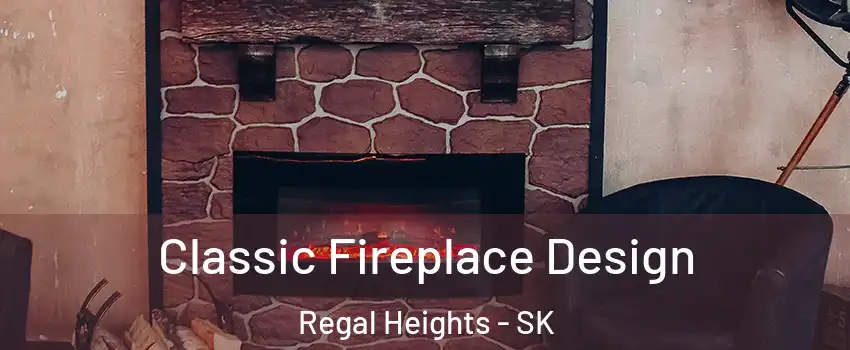  Classic Fireplace Design Regal Heights - SK
