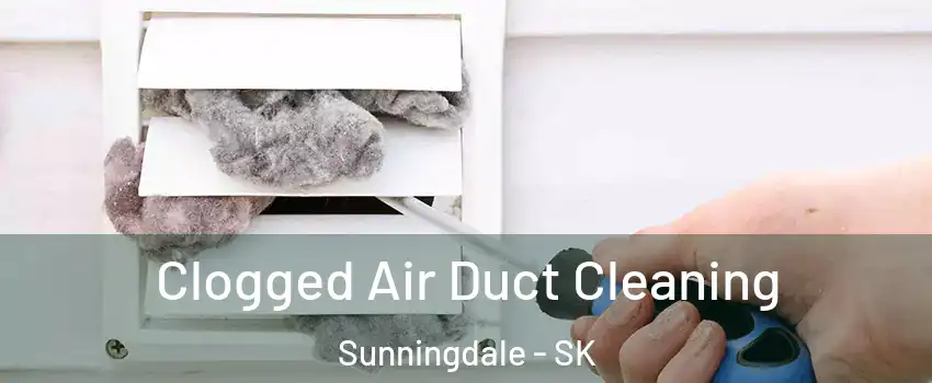 Clogged Air Duct Cleaning Sunningdale - SK