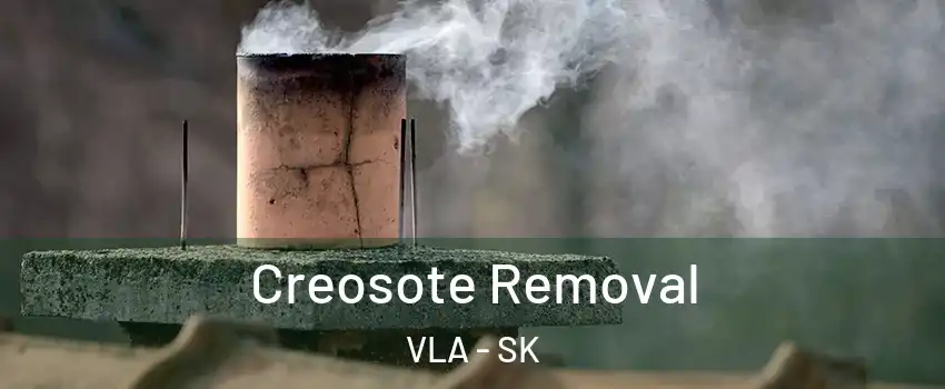  Creosote Removal VLA - SK