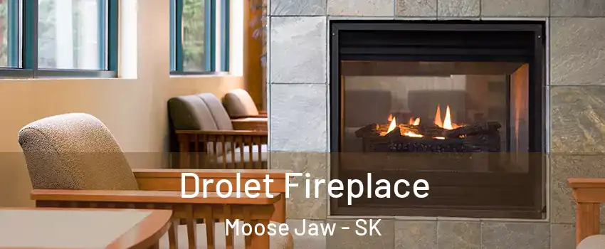  Drolet Fireplace Moose Jaw - SK