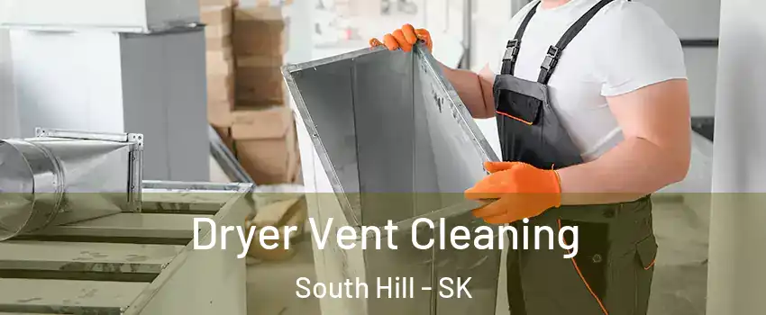  Dryer Vent Cleaning South Hill - SK