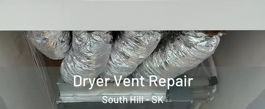  Dryer Vent Repair South Hill - SK