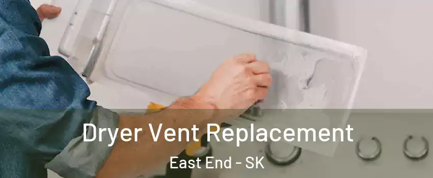  Dryer Vent Replacement East End - SK