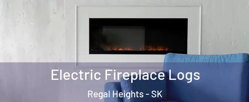  Electric Fireplace Logs Regal Heights - SK