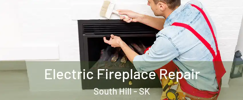  Electric Fireplace Repair South Hill - SK