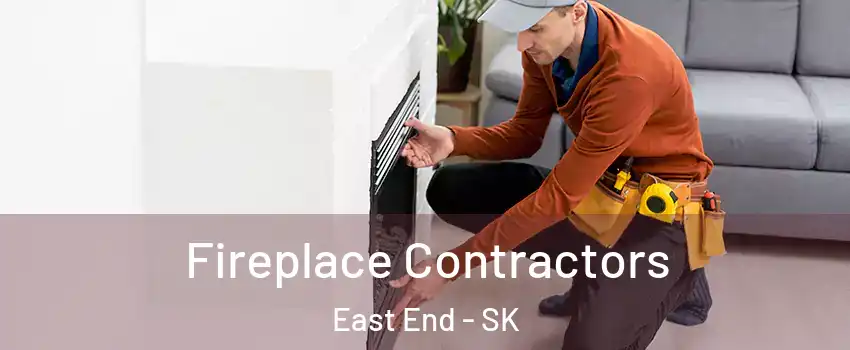  Fireplace Contractors East End - SK