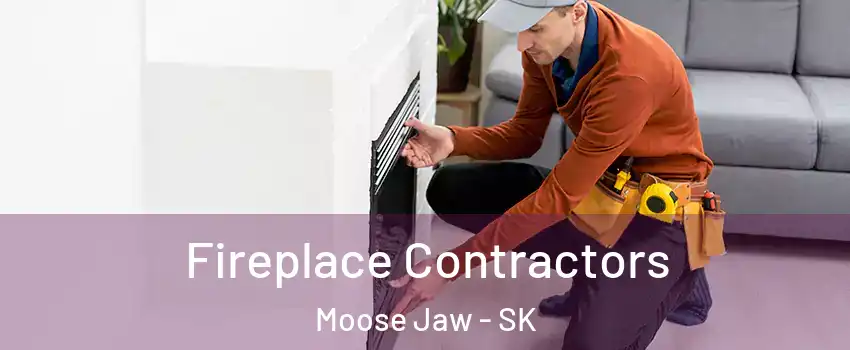  Fireplace Contractors Moose Jaw - SK