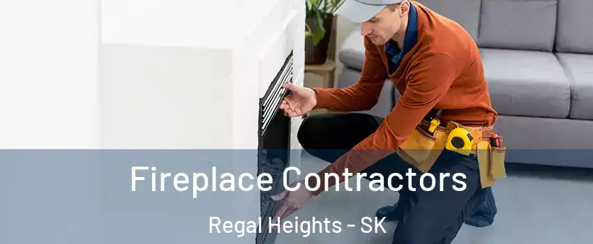  Fireplace Contractors Regal Heights - SK
