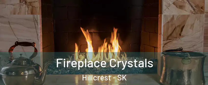  Fireplace Crystals Hillcrest - SK