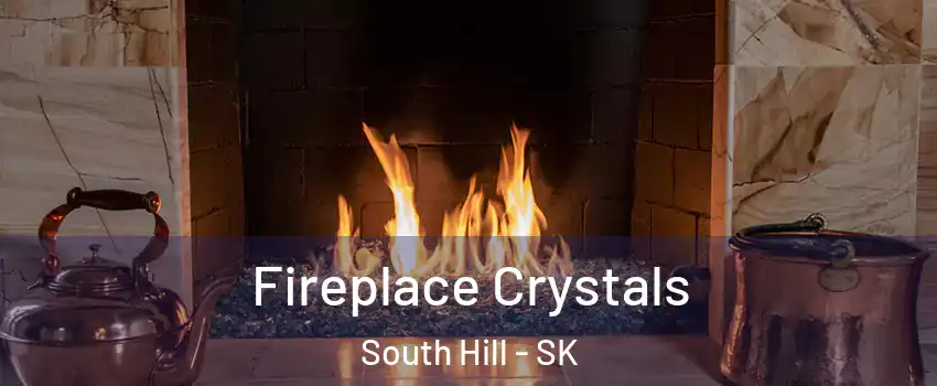  Fireplace Crystals South Hill - SK
