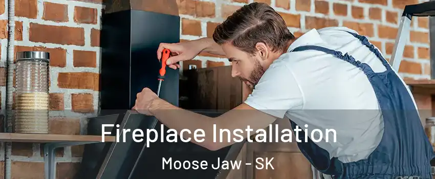  Fireplace Installation Moose Jaw - SK