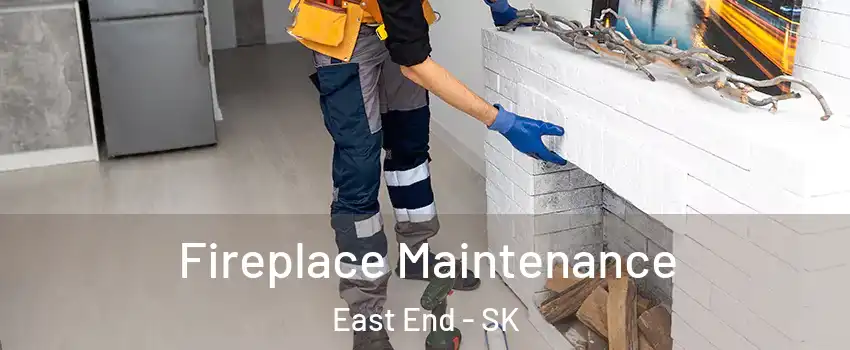  Fireplace Maintenance East End - SK