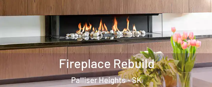  Fireplace Rebuild Palliser Heights - SK