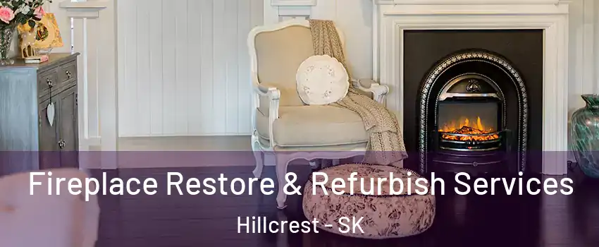  Fireplace Restore & Refurbish Services Hillcrest - SK