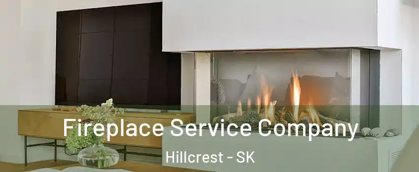  Fireplace Service Company Hillcrest - SK