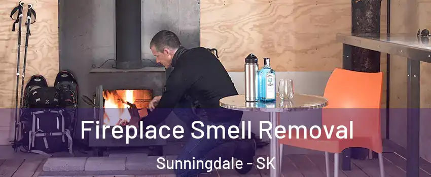  Fireplace Smell Removal Sunningdale - SK