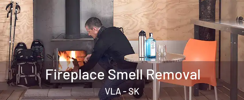  Fireplace Smell Removal VLA - SK