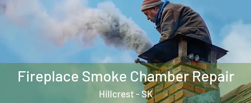  Fireplace Smoke Chamber Repair Hillcrest - SK