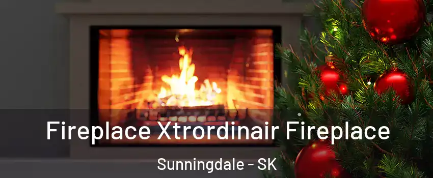  Fireplace Xtrordinair Fireplace Sunningdale - SK