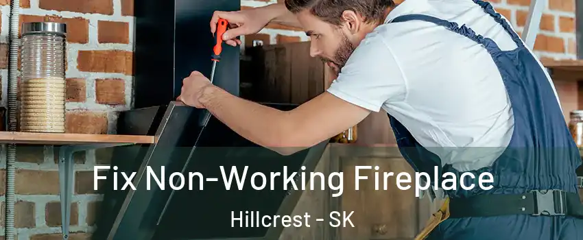  Fix Non-Working Fireplace Hillcrest - SK