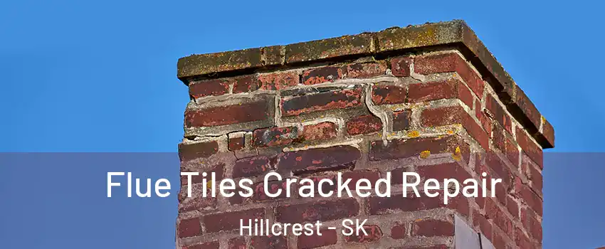  Flue Tiles Cracked Repair Hillcrest - SK