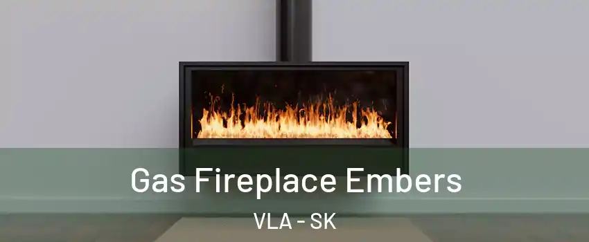  Gas Fireplace Embers VLA - SK