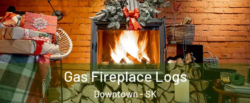  Gas Fireplace Logs Downtown - SK