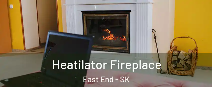  Heatilator Fireplace East End - SK