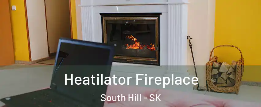  Heatilator Fireplace South Hill - SK