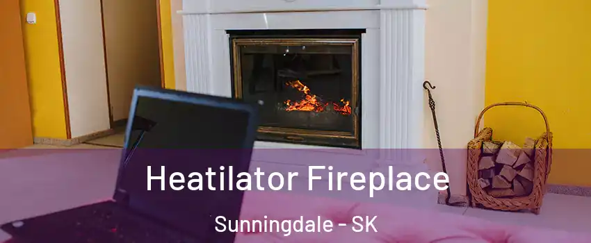  Heatilator Fireplace Sunningdale - SK