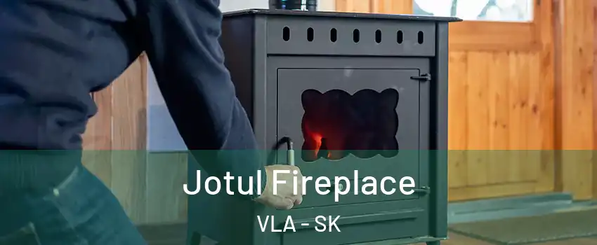  Jotul Fireplace VLA - SK