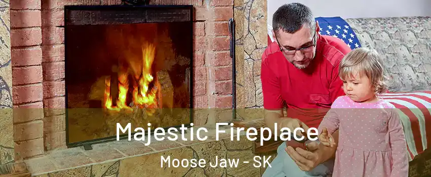  Majestic Fireplace Moose Jaw - SK