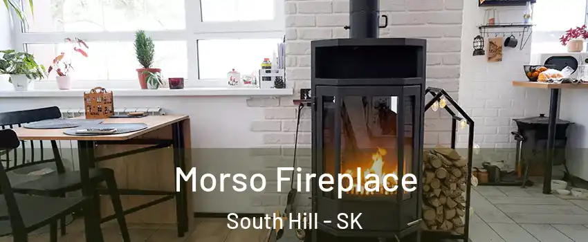  Morso Fireplace South Hill - SK