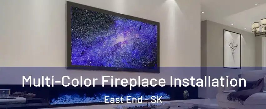  Multi-Color Fireplace Installation East End - SK