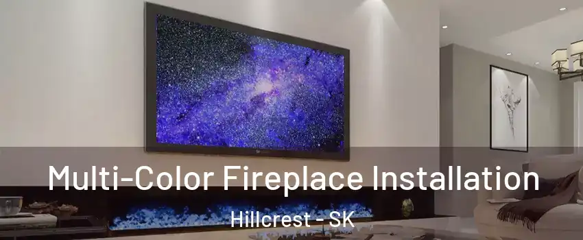  Multi-Color Fireplace Installation Hillcrest - SK