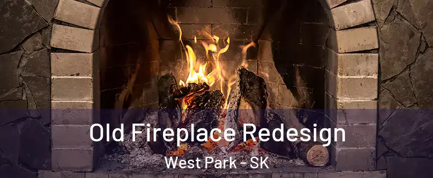  Old Fireplace Redesign West Park - SK