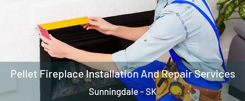  Pellet Fireplace Installation And Repair Services Sunningdale - SK