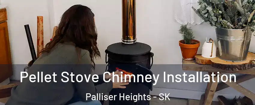  Pellet Stove Chimney Installation Palliser Heights - SK